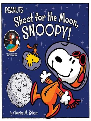 cover image of Shoot for the Moon, Snoopy!